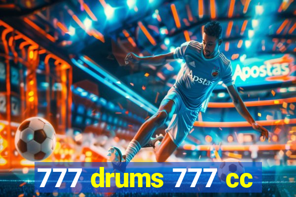 777 drums 777 cc